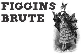 Figgins Brute Family Font