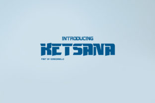 Ketsana: A Bold Display Font for Creative Makers